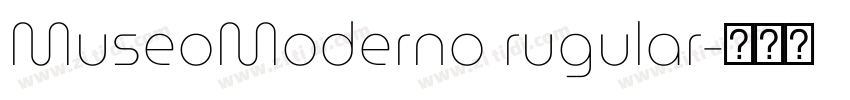 MuseoModerno rugular字体转换